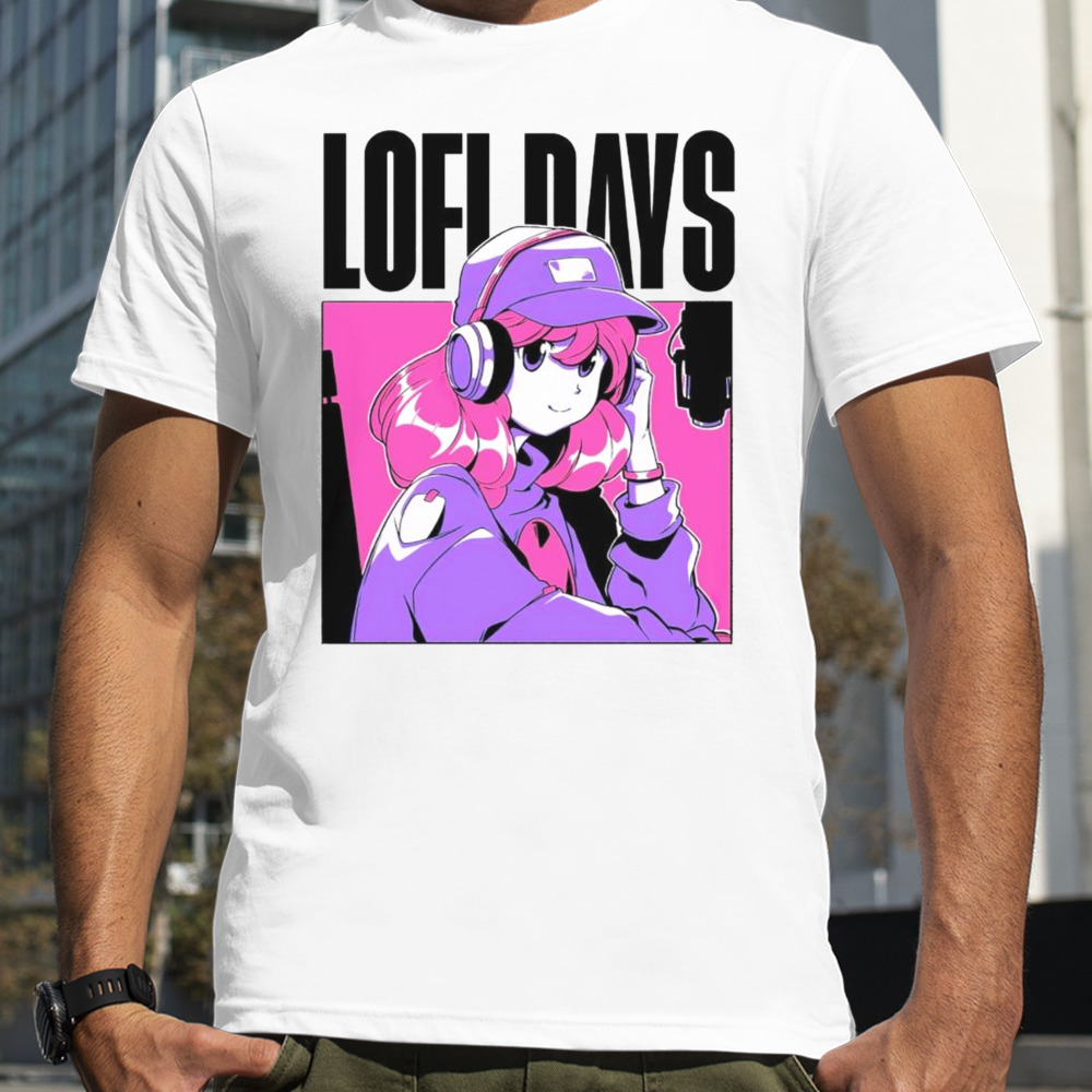 Lofi days music shirt