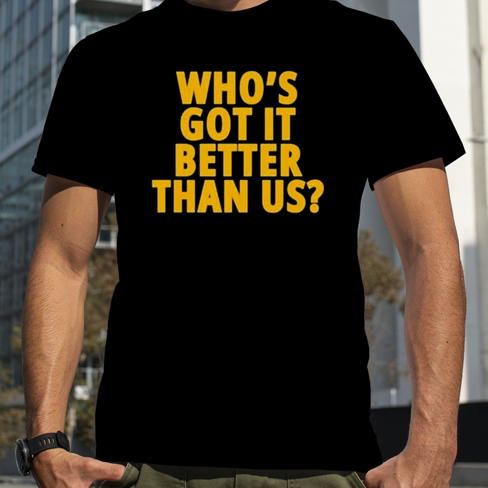 Michigan Wolverines Who’s Got It Better Than Us 2024 Rose Bowl Champions shirt