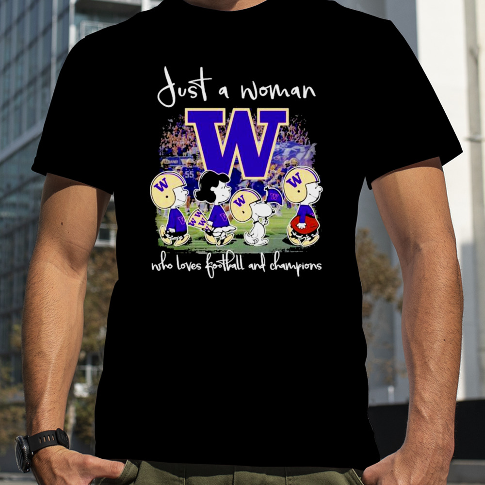 Snoopy And Friend Washington Huskies Football Just A Woman Who Loves Football And 2024 World Champions Shirt