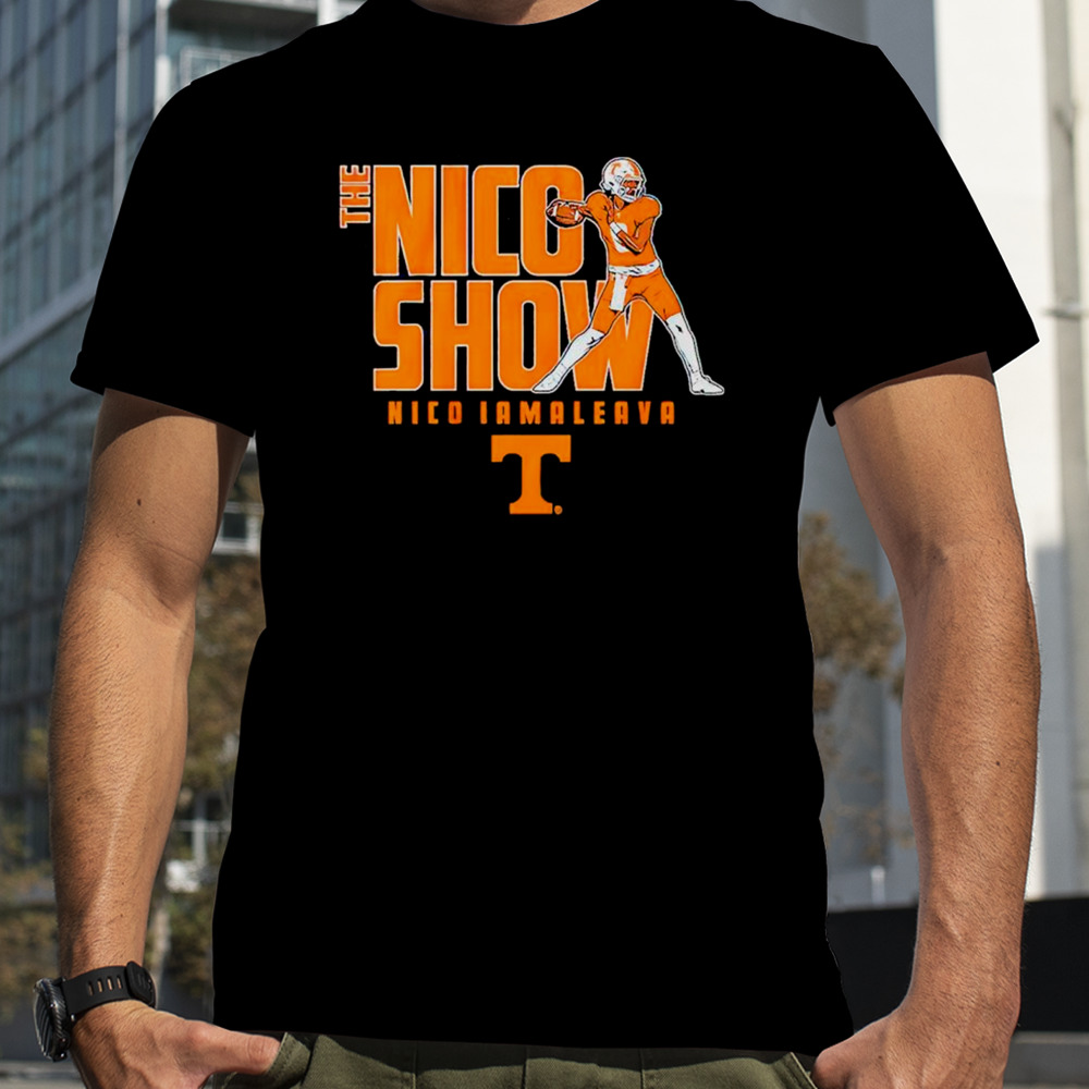 Tennessee Football The Nico Iamaleava Show Shirt