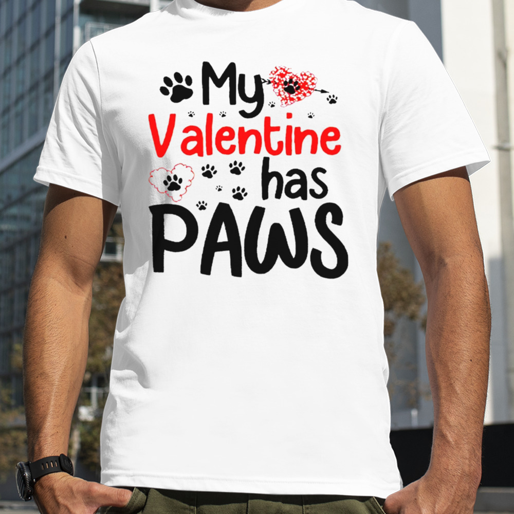 My Valentine has paws dog retro shirt