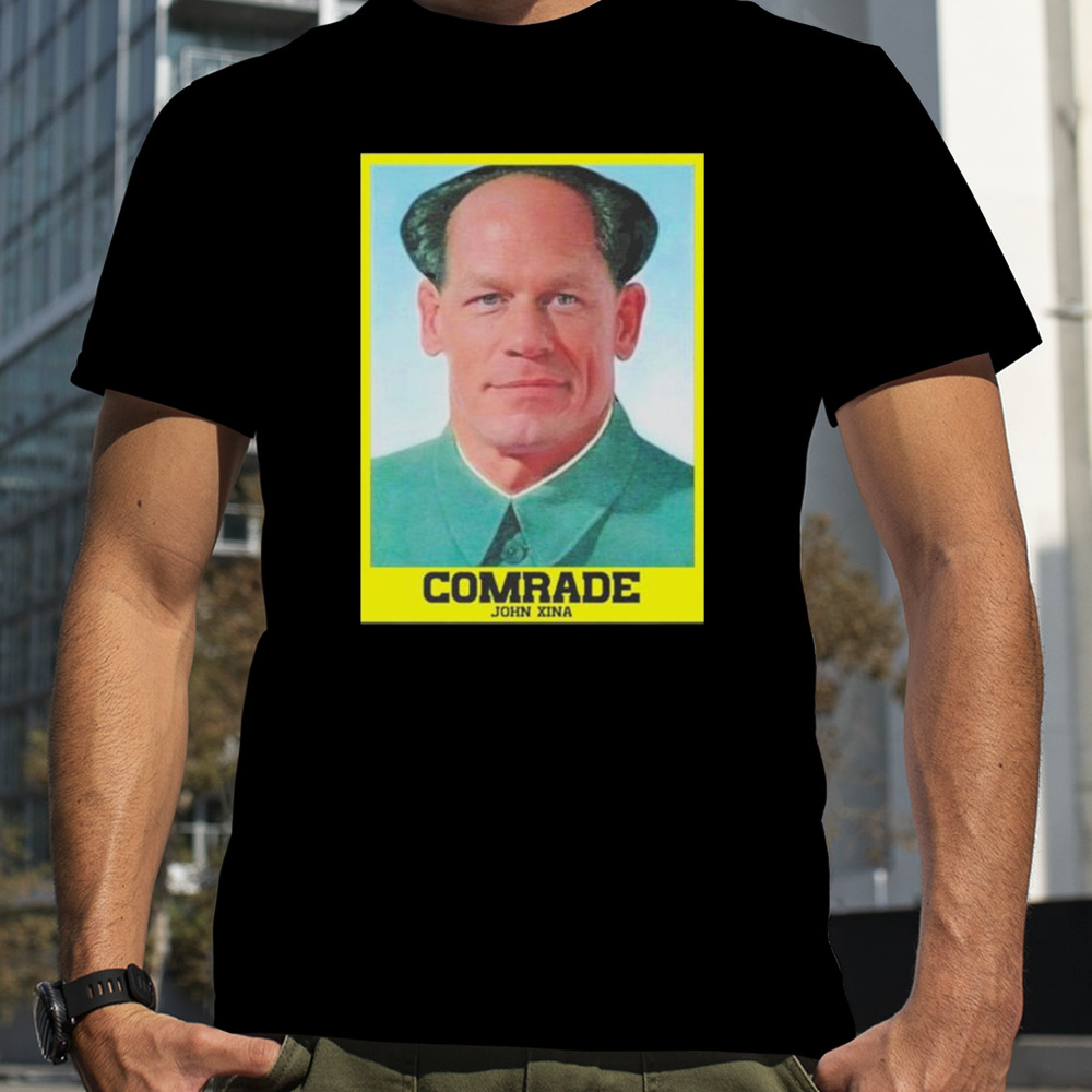 Comrade John Xina Shirt