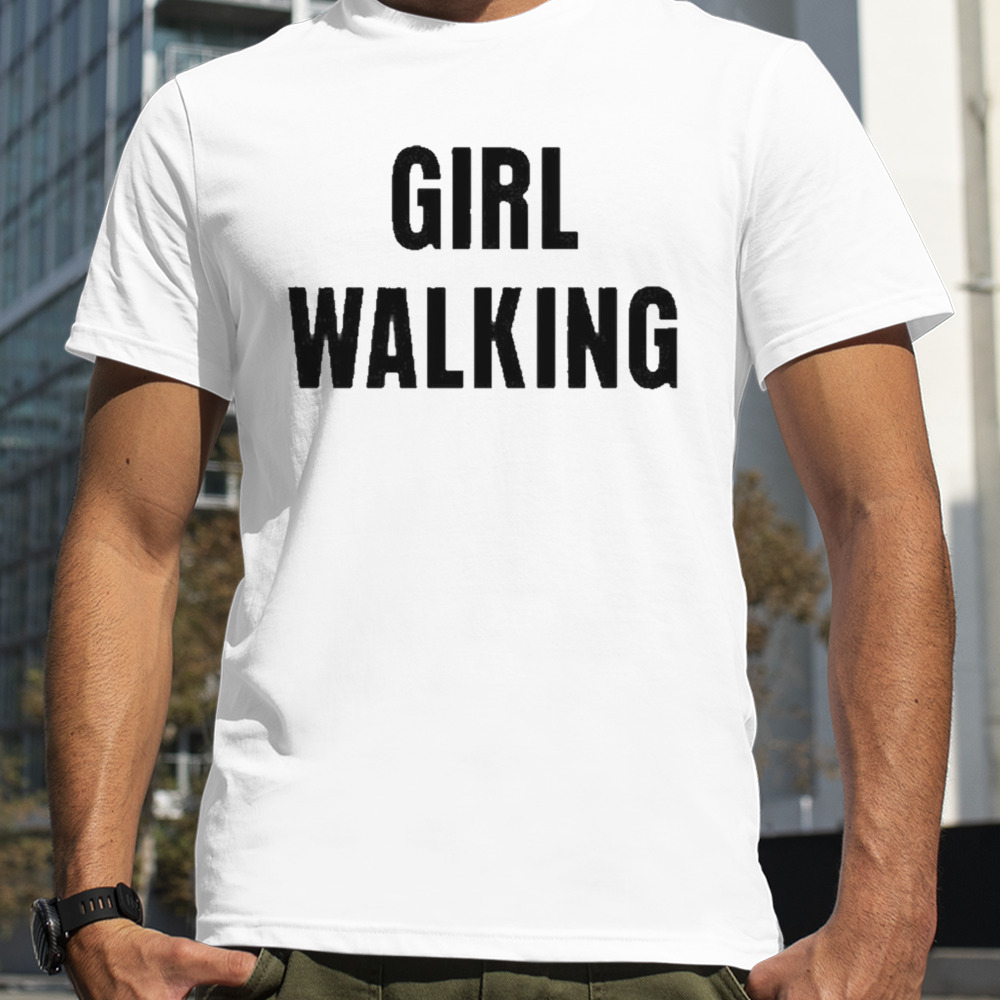 Girl Walking Shirt