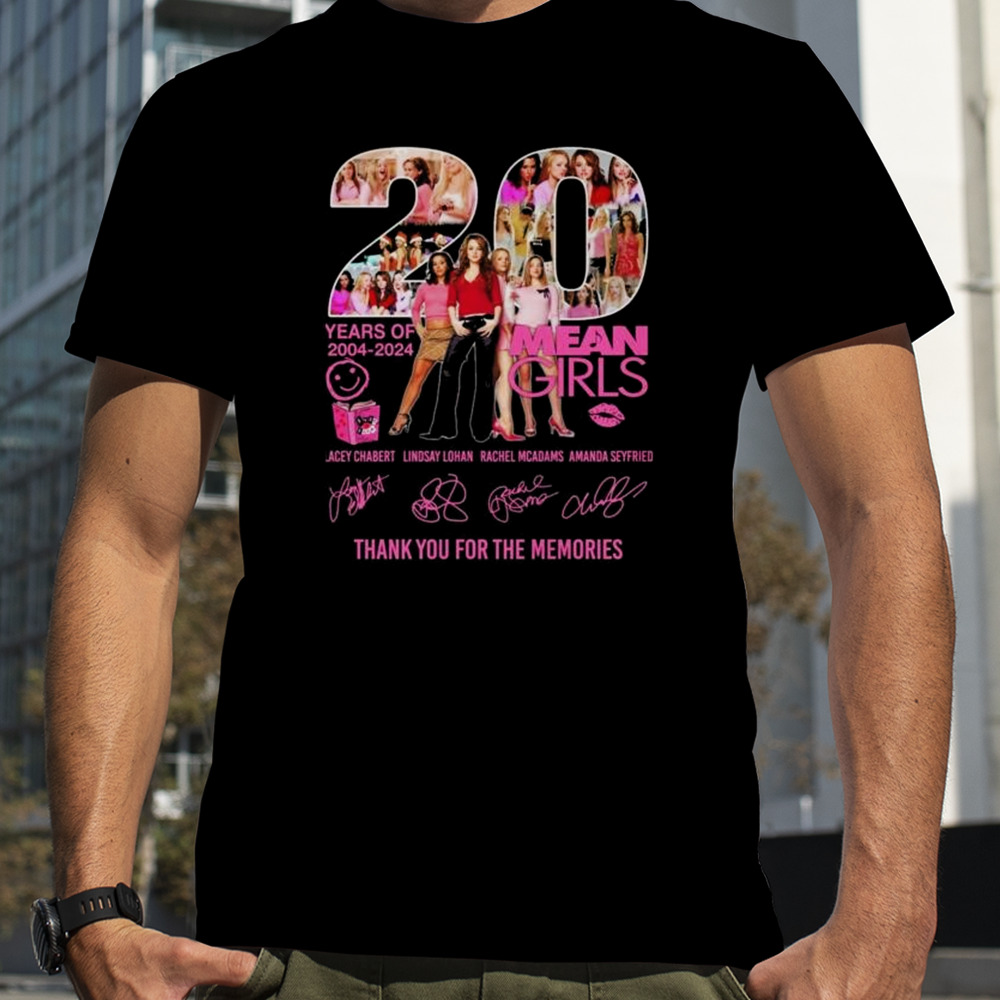 Mean Girls 20 Years Of 2004-2024 Thank You For The Memories Signatures Shirt