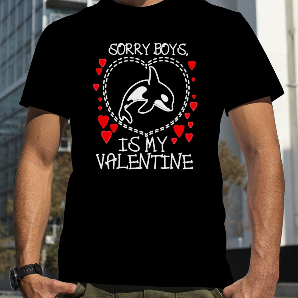 Orcas Killer Whale Is My Valentine Orca Valentines Day Gift Shirt