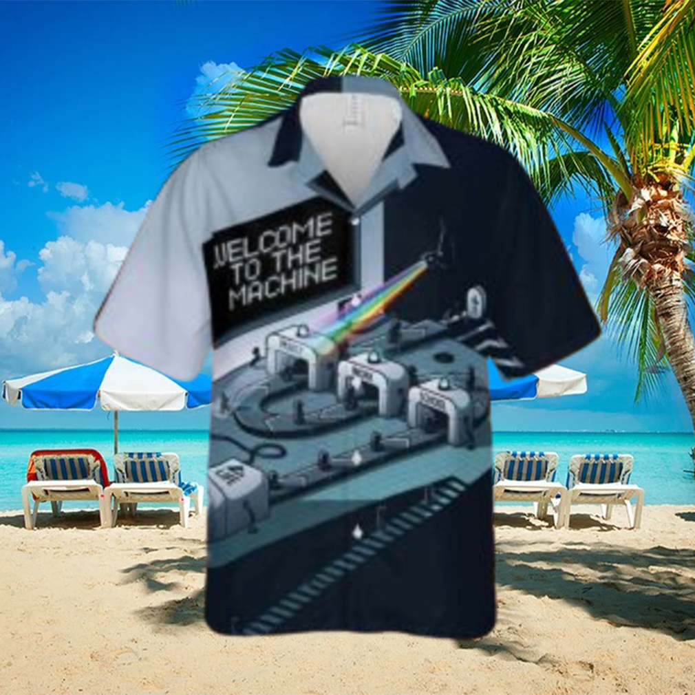 Welcome To The Machine Hawaiian Shirt - Limotees