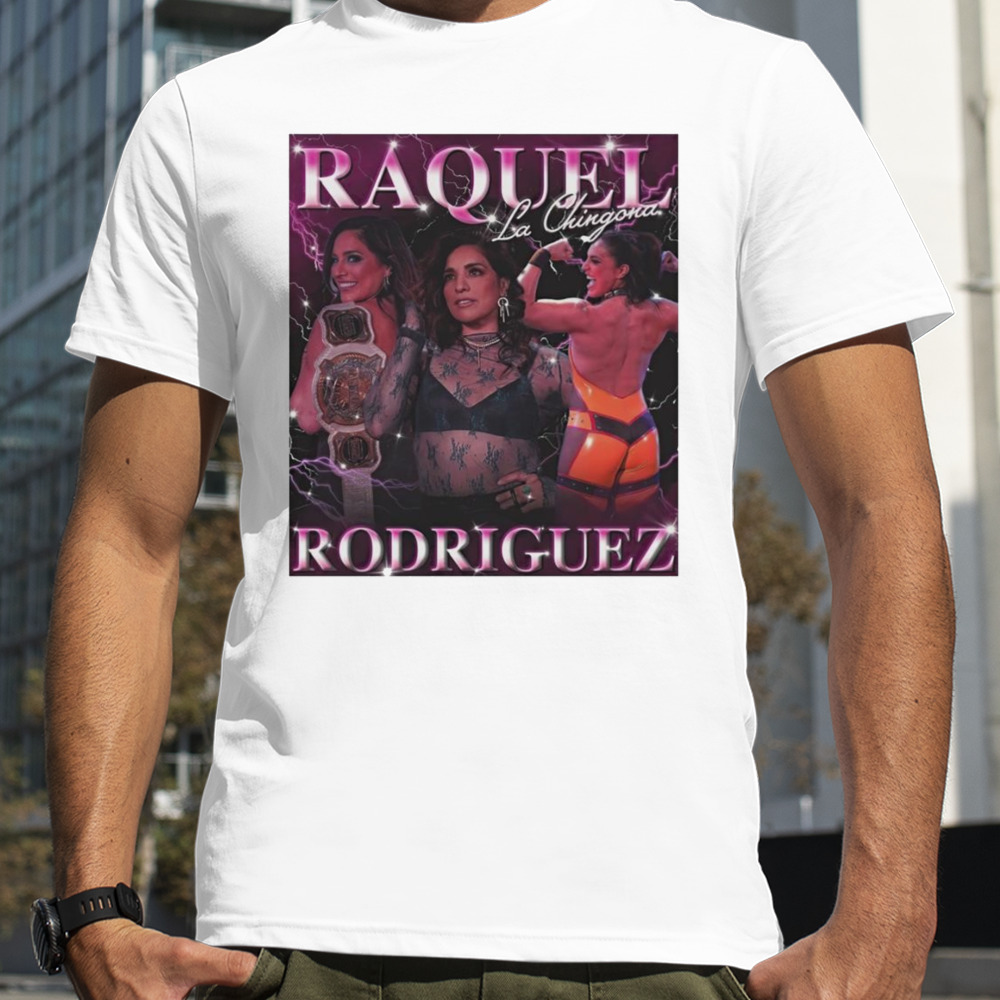 La Chingona Raquel Rodriguez Retro shirt