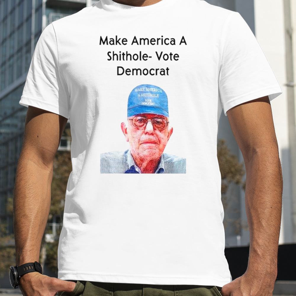 Ronnie Mund wearing make America a shithole vote democrat George W. Bush shirt