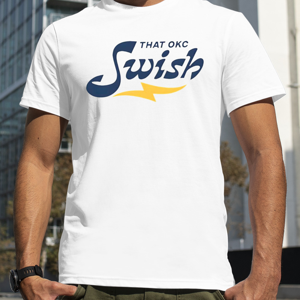 That OKC Swish shirt