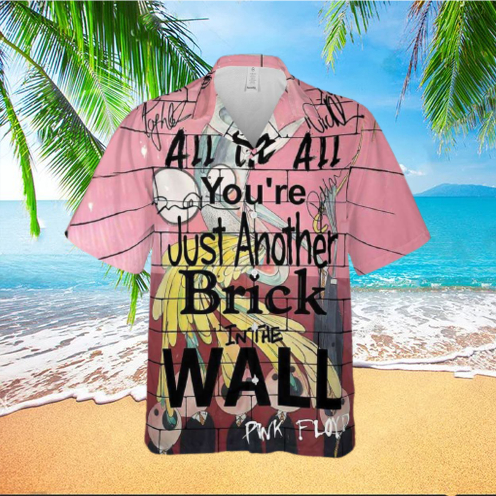 You Are Just Another Brick In The Wall Signature Hawaiian Shirt - Limotees