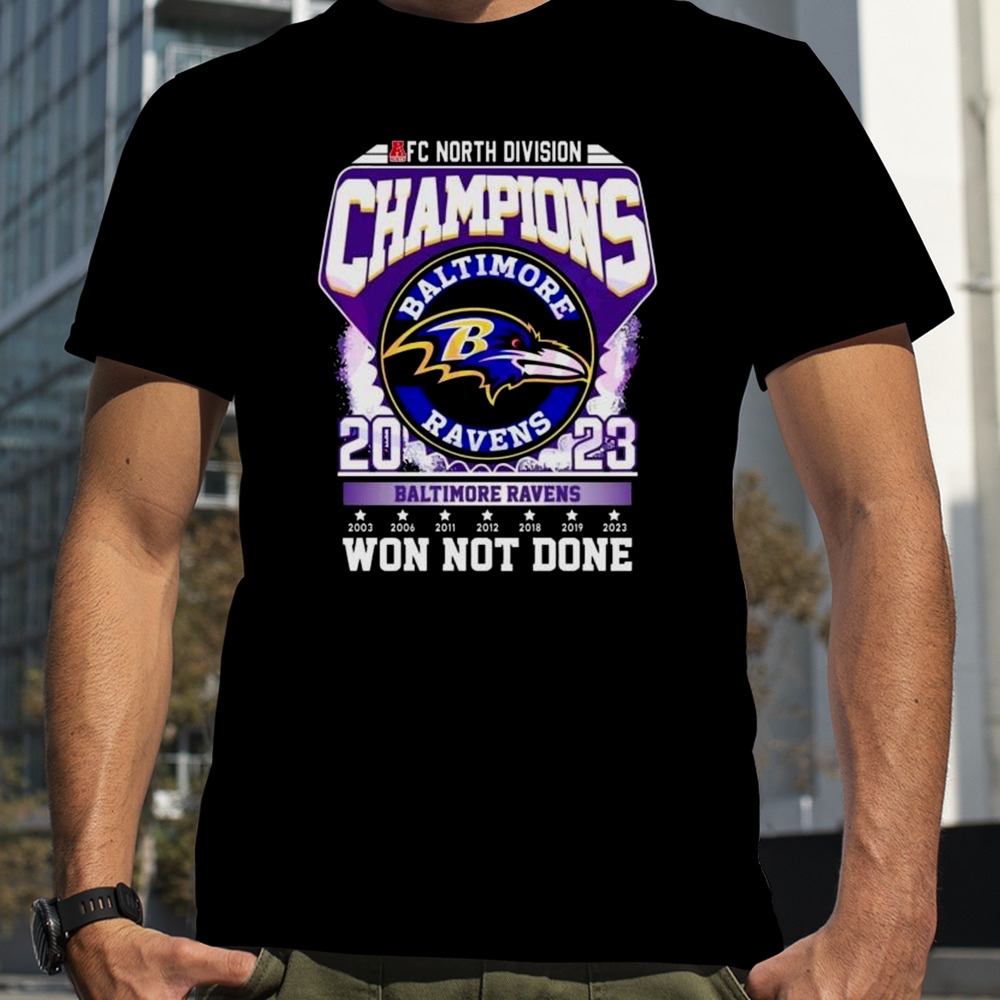 Baltimore Ravens AFC North Division Champions 2023 Won Not Done T-Shirt