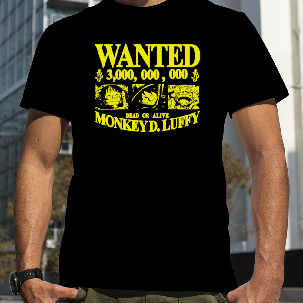 Hoshi Pieces Strawhat wanted 3,000,000,000 dead or Alive Monkey D.luffy Shirt