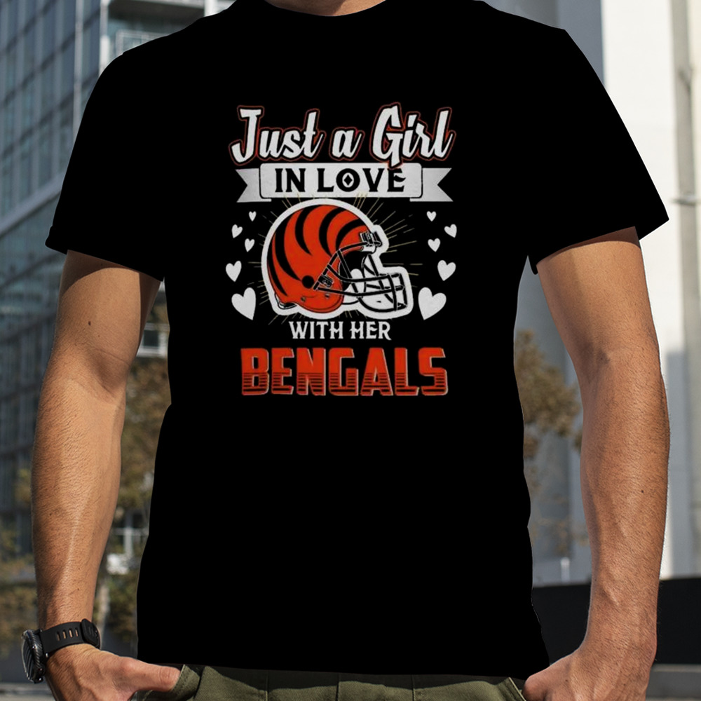 Just A Girl In Love With Her Cincinnati Bengals Helmet Shirt