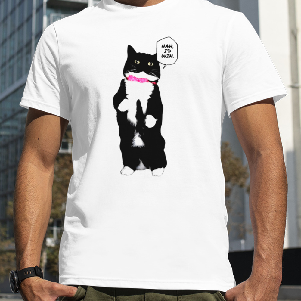 Black cat nah I’d win shirt