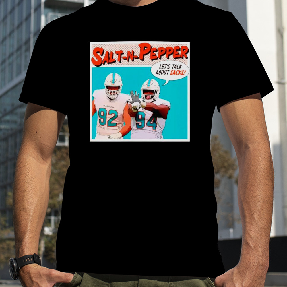 Christian Wilkins and Zach Sieler Salt-N-Pepper let’s talk about sacks shirt