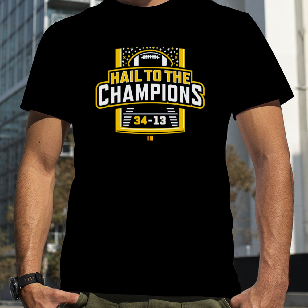 Michigan Wolverines Hail To the Champions shirt