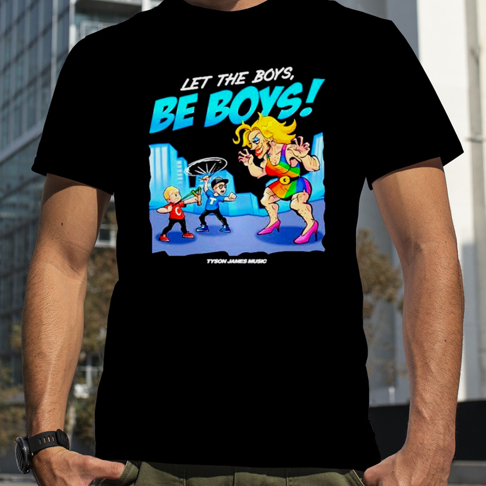 Tyson James music let the boys be boys shirt