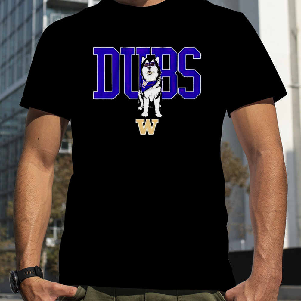 Washington Huskies Dubs Husky shirt