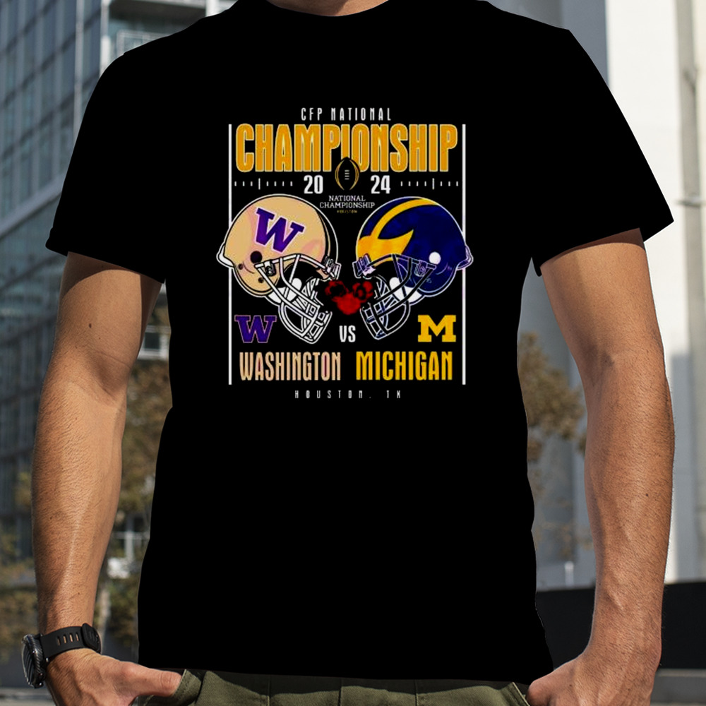 Washington Huskies Vs Michigan Wolverines Helmet 2024 CFP National Championship Houston, Tx Shirt