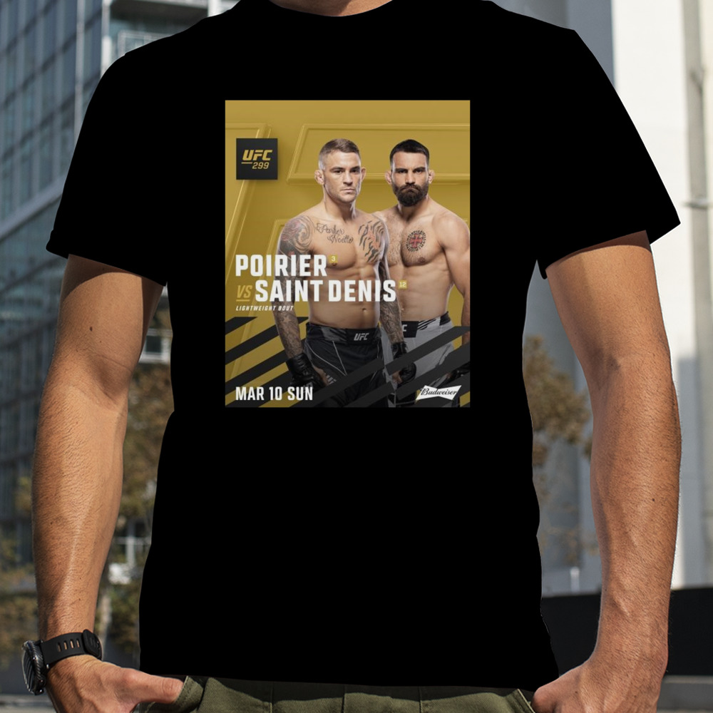 Dustin Poirier Vs Benoit Saint-Denis Lightweight Bout UFC 299 T-Shirt