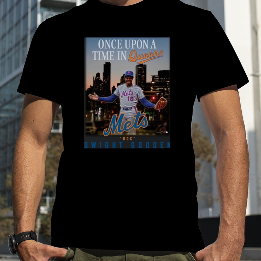 Dwight Gooden Once Upon A Time In Queens T-Shirt