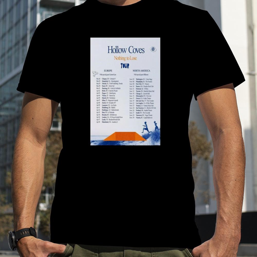 Hollow Coves Nothing To Lose Europe Tour 2024 T-shirt