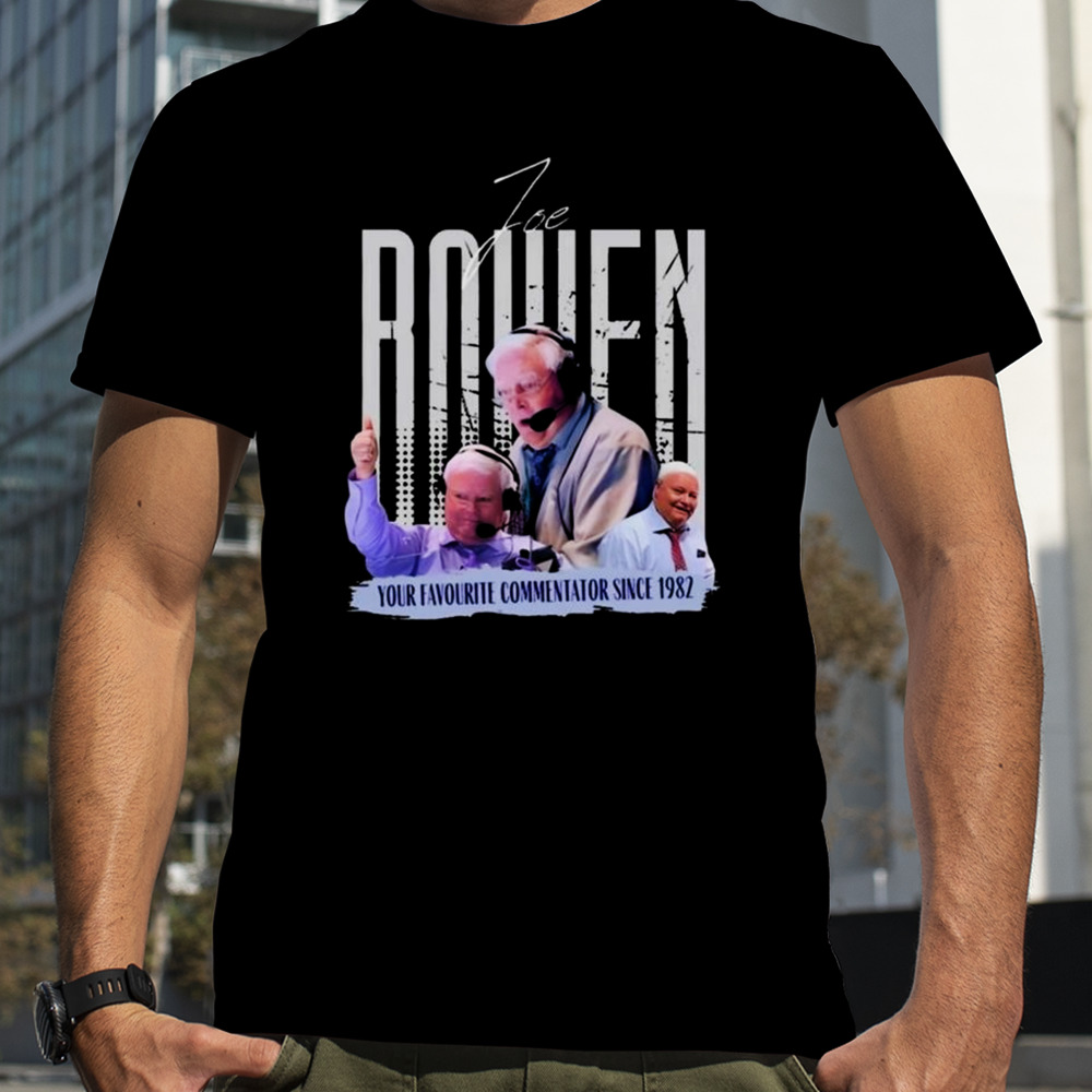 Joe Bowen Your Favourite Commentator Since 1982 T-Shirt