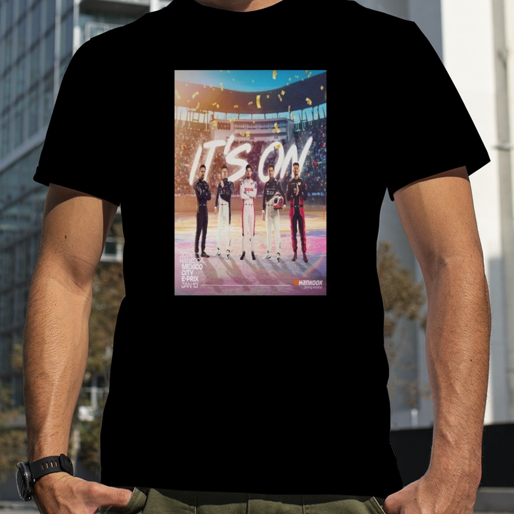 Race Week For The First Time In 2024 Round 1 Formula E At Hankook Mexico City E Prix Jan 13th T-Shirt