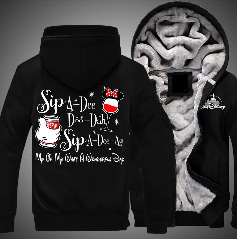 Sip A-Dee Doo-Dah Sip A-Dee-Ay My Oh My What A Wonderful Day Walt Disney Over Print 3d Fleece Zip Hoodie