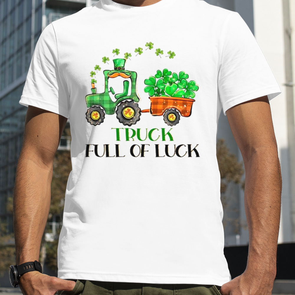 Truck full of luck St. Paddy’s day shirt