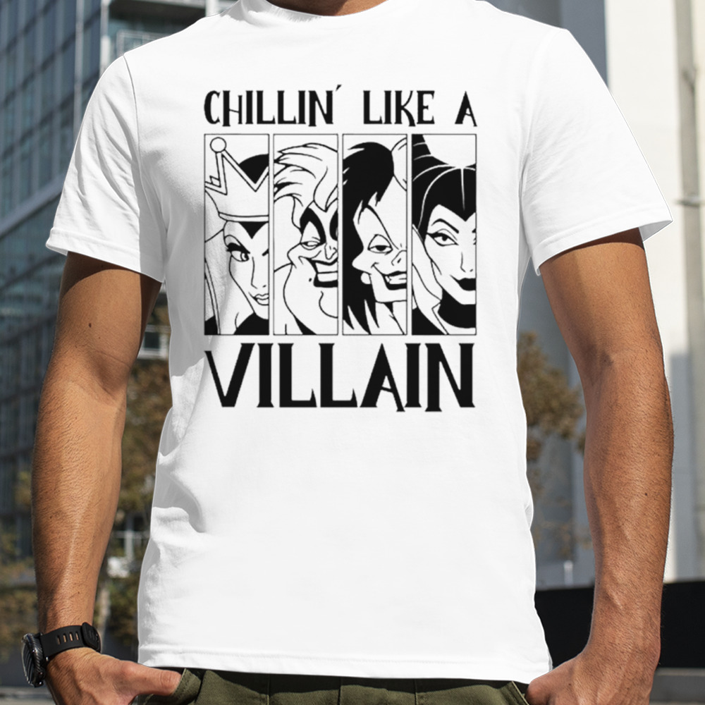 Chillin like a Villain Disney shirt