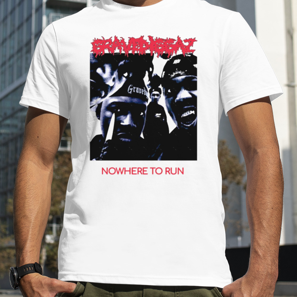 Gravediggaz Nowhere To Run 90s Hip Hop Black Men Fashion For Women Old Fashioned Trending Tee Girls shirt