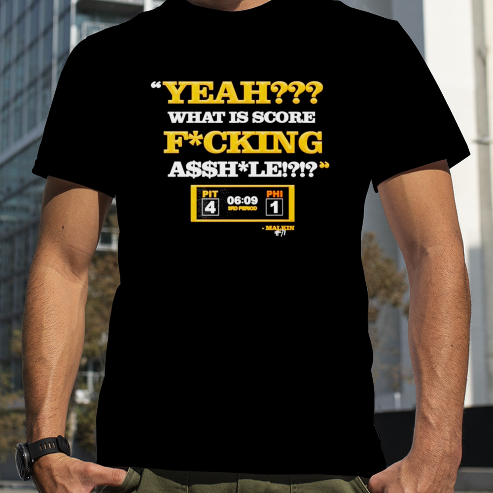 Yeah what is score fucking asshole shirt