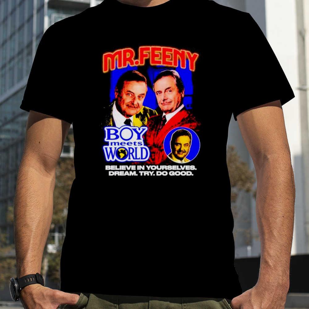 Mr. Feeny boy meets world shirt