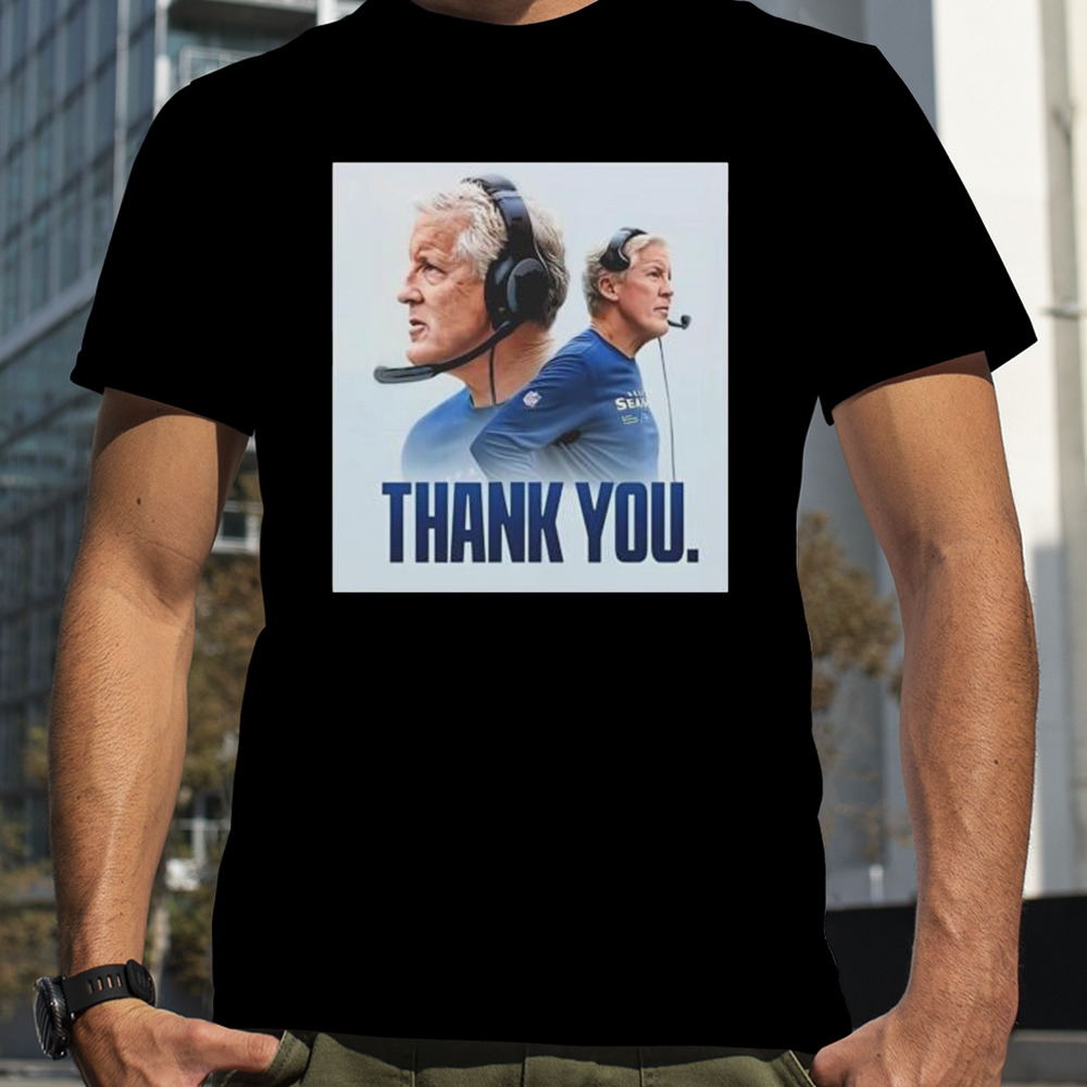 Thank You Pete Carroll Shirt