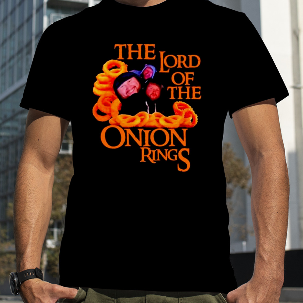 The lord of the onion rings shirt