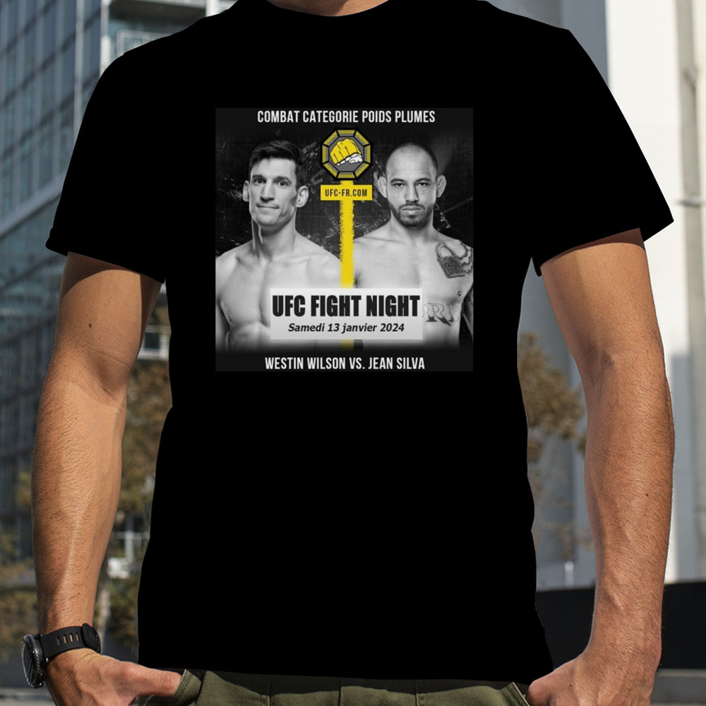 Westin Wilson VS Jean Silva UFC Jan 13 2024 shirt