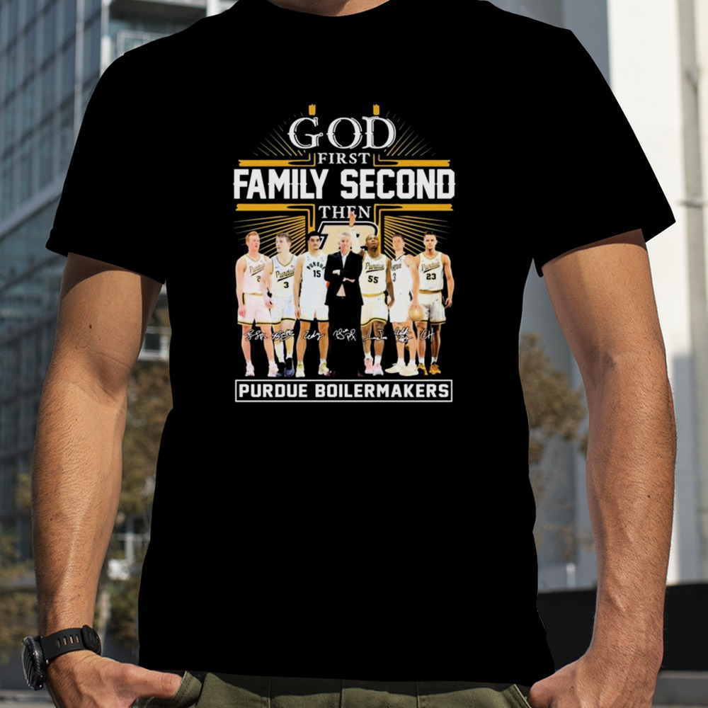 God First Family Second Then Purdue Boilermakers Basketball 2023-2024 Signatures shirt