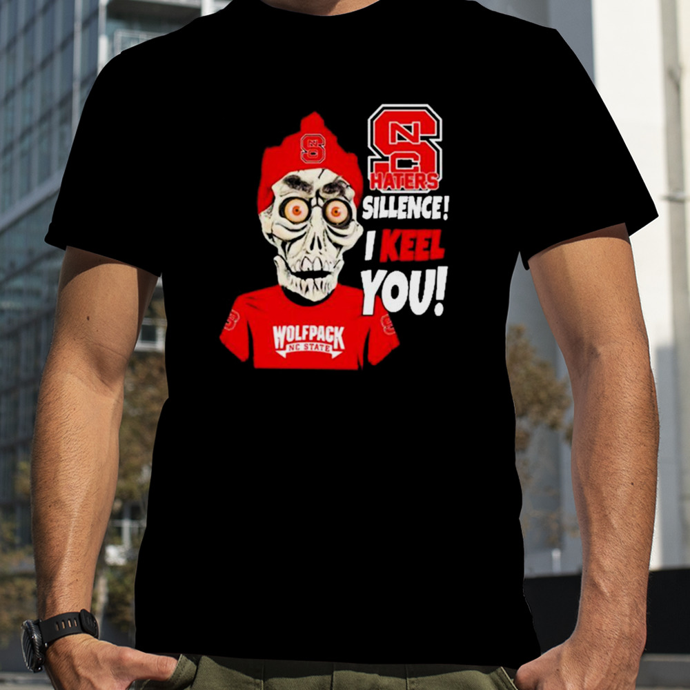 Jeff Dunham NC State Wolfpack Haters Silence! I Keel You! shirt