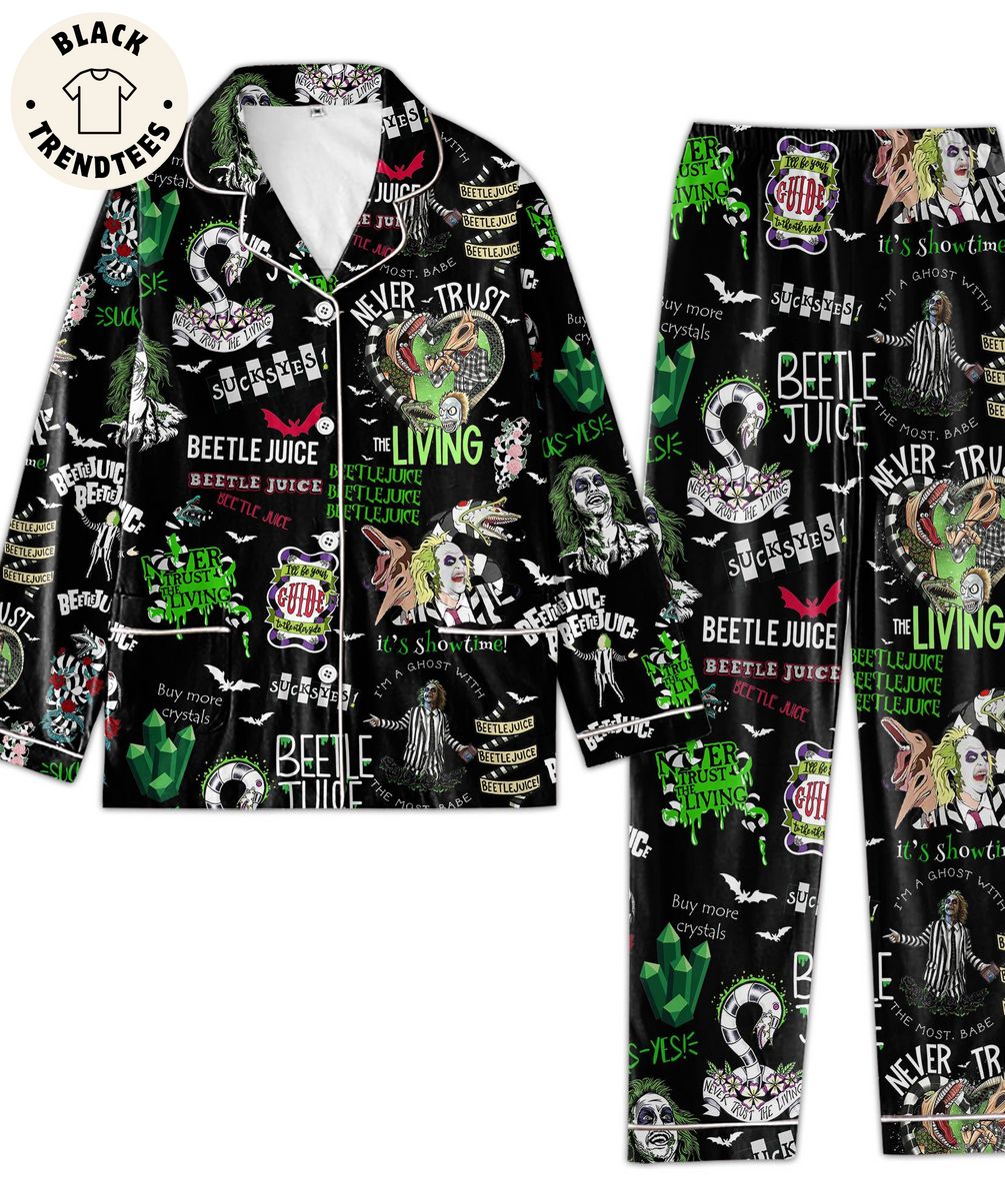 Never Trust The Living Beetle Juice Guide Sucksyes Pijamas Set