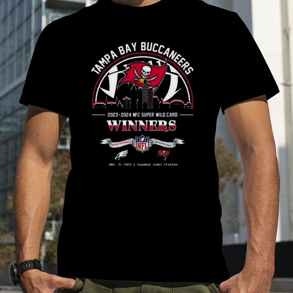 Tampa Bay Buccaneers Winners Season 2023-2024 Nfc Super Wild Card Nfl Divisional Skyline January 15 2024 Raymond James Stadium T-shirt