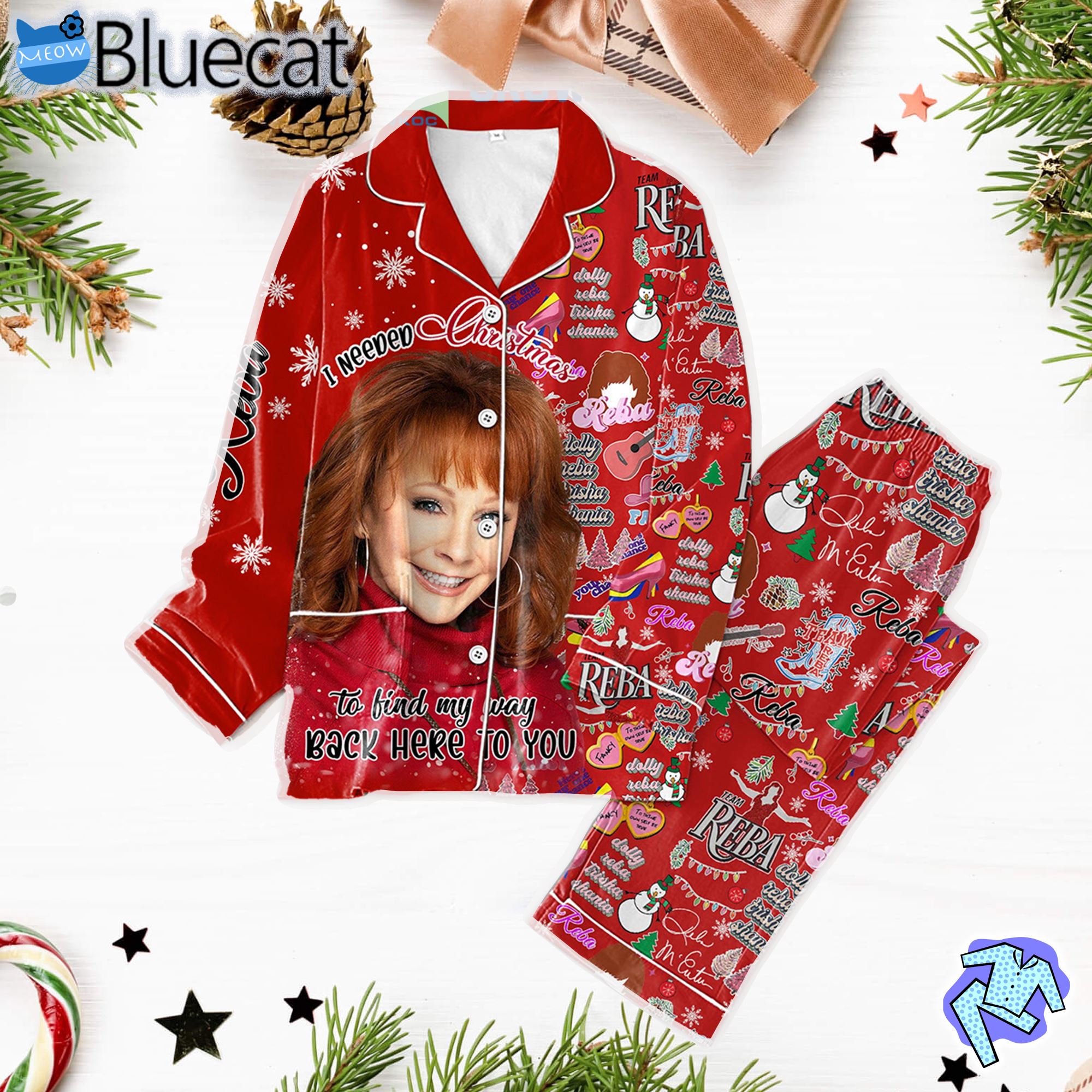 Team Reba I Needed Christmas To Find My Way Back Here To You Pajamas Set