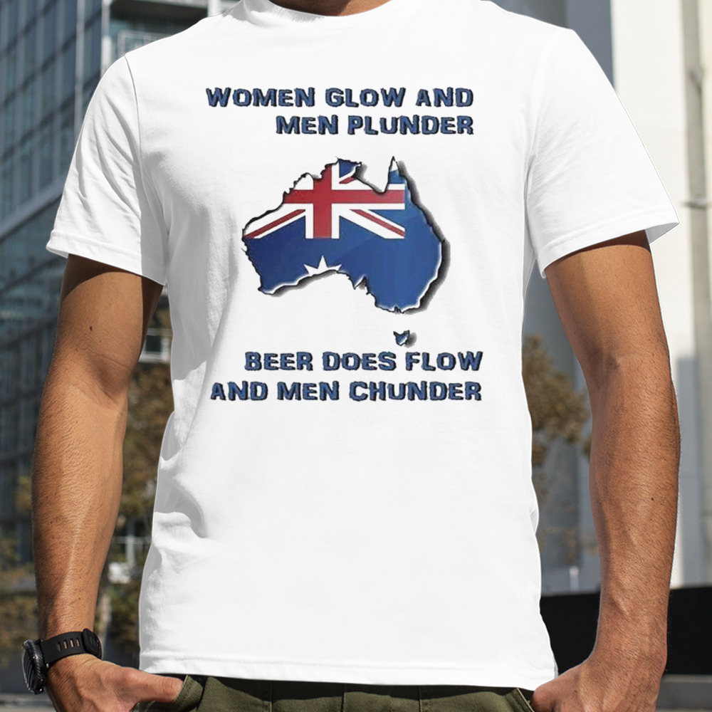 Women Glow And Men Plunder Beer Does Flow And Men Chunder T-shirt