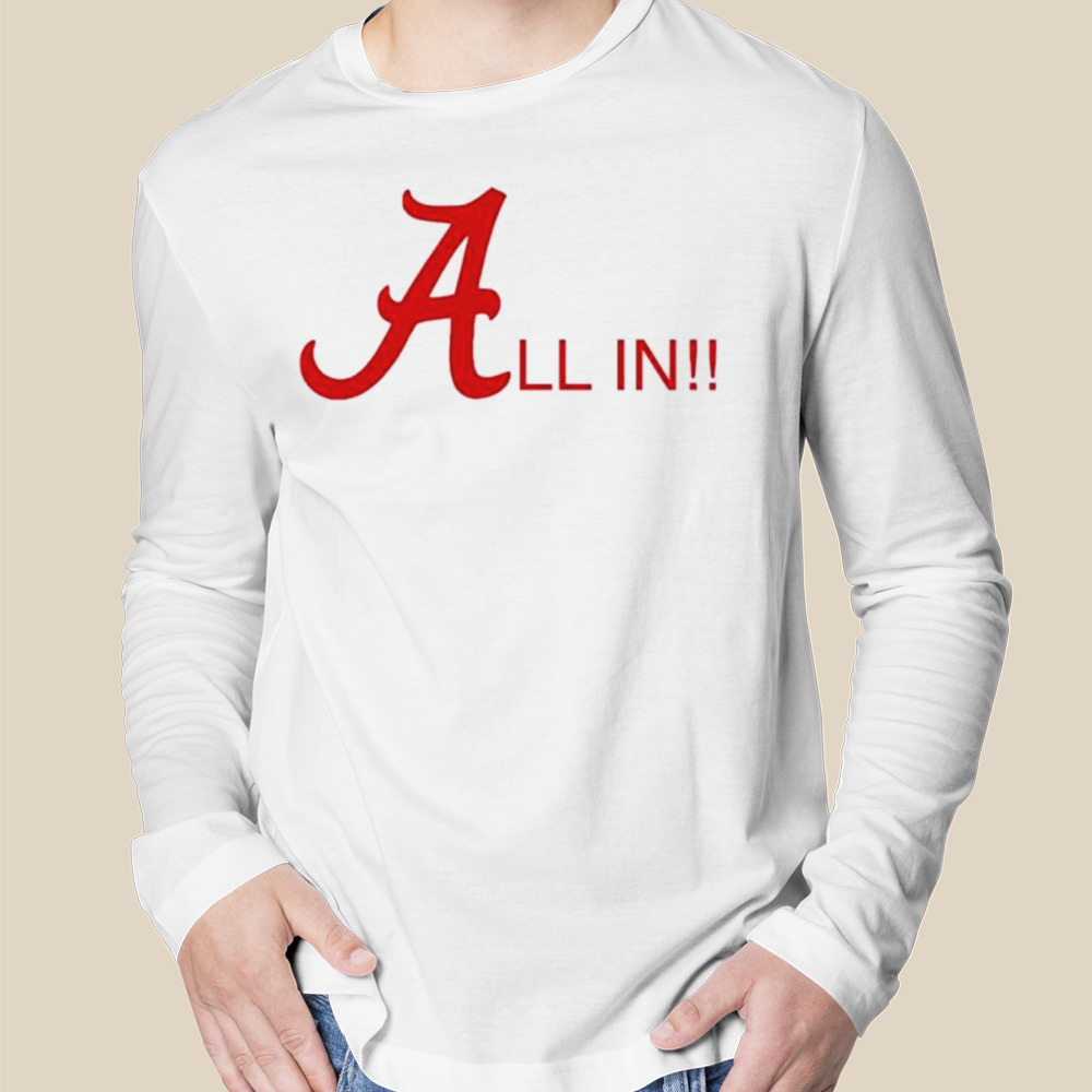 Alabama all in shirt