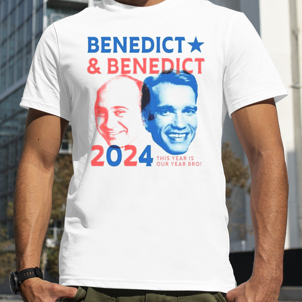 Benedict & Benedict 2024 This Year Is Our Year Bro T-shirt