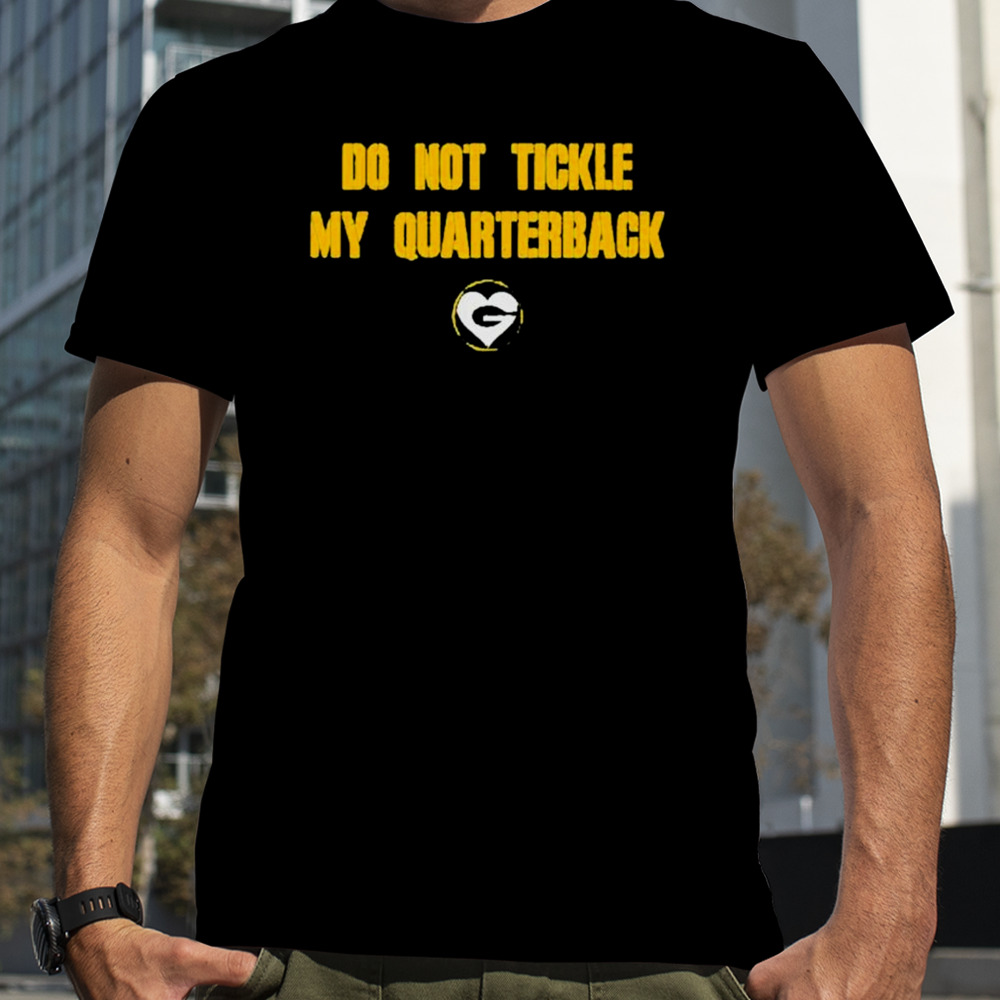 Do not tickle my quaterback Jordan Love shirt