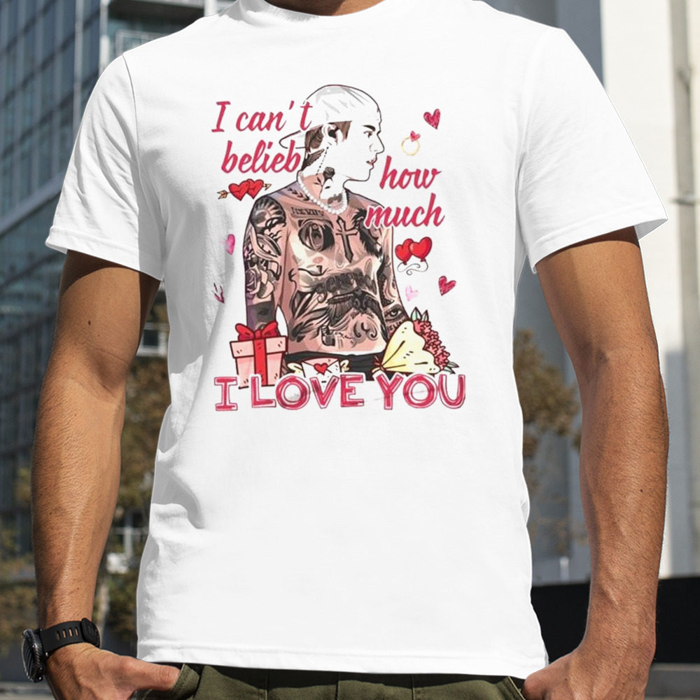 I Can’t Belieb How Much I Love You Justin Bieber Valentine T-shirt