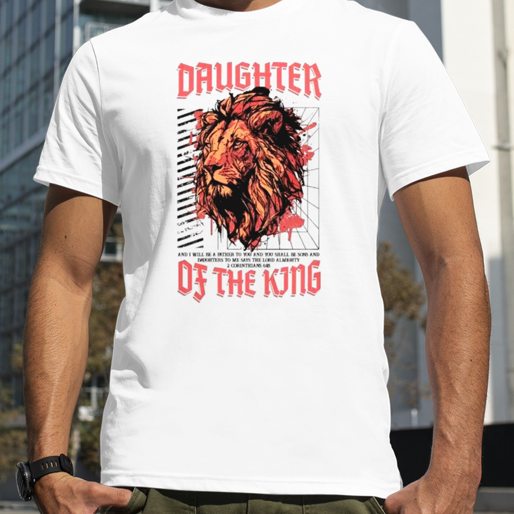 Lions daughter of the king shirt