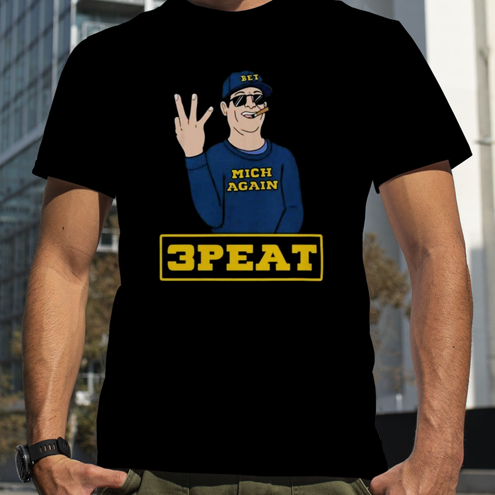 Michigan Football Jim Harbaugh 3 Peat T-Shirts