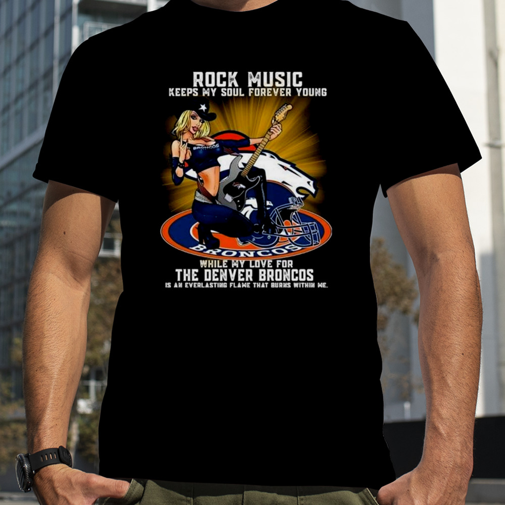 Denver Broncos Rock Music Keep My Soul Forever Young 2024 T-Shirt